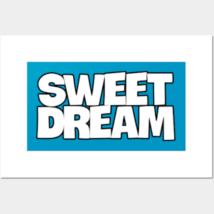 sweet dream Posters and Art